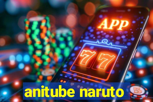 anitube naruto